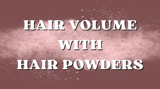 Get Big Volume Hair and Perfect Texture Using Hair Powders