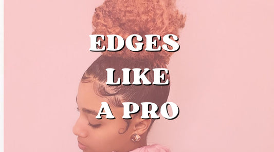 How to Do Edges Like a Pro