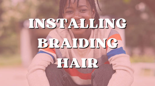Install It Yourself: Step-by-Step Tutorials for Braiding Human Hair