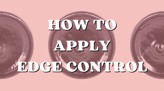 How to Apply Edge Control for a Sleek Look Step-By-Step