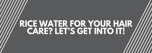 rice water for your hair care lets get into it
