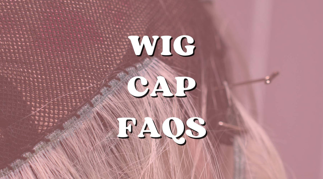 everything you need to know about wig caps