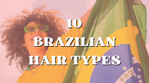 Brazilian Hair (1 Hair Type, Styled 10 Brilliantly Different Ways)