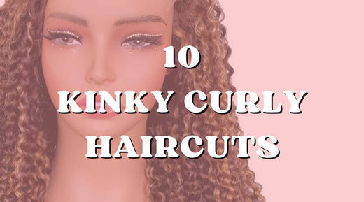 Top 10 Haircuts Made for Kinky Curly Hair
