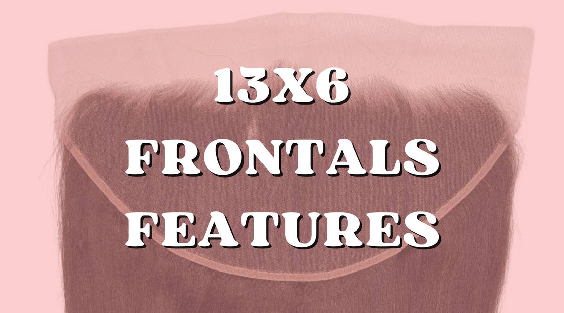 13x6 Lace Frontal: Everything You Need to Know Before You Buy - Private Label