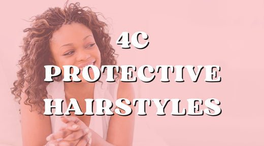 4C Protective Hairstyles to Rock for Winter - Private Label