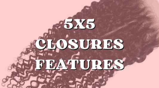 The Advantages of Using a 5x5 Lace Closure for a Seamless Look