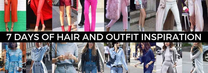 7 days of hair and outfit inspiration
