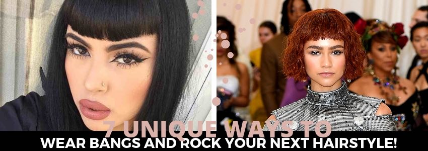 7 unique ways to wear bangs and rock your next hairstyle