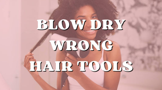 The Signs You’re Using the Wrong Hair Tools for a Blow Dry - Private Label