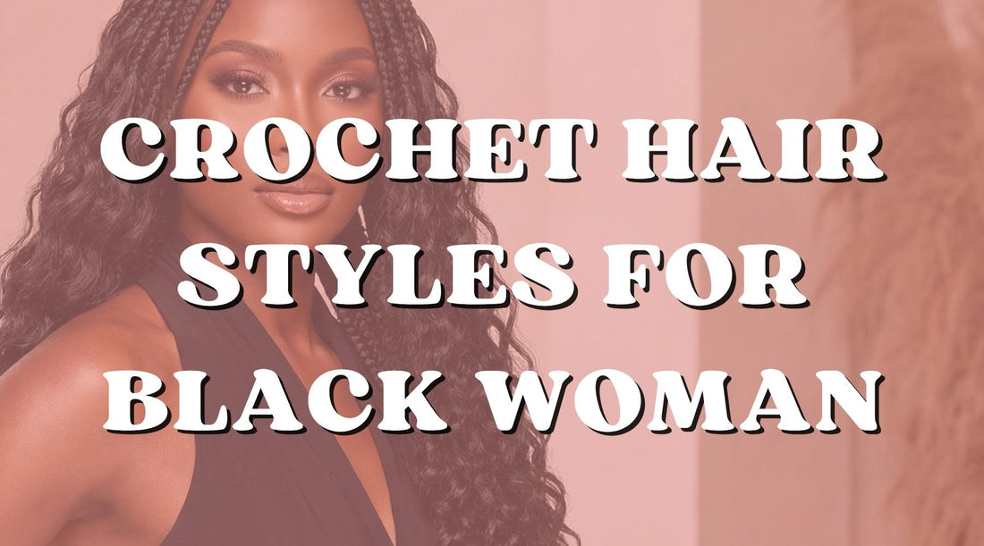 Best Crochet Hair Styles for Black Women in 2026 - Private Label