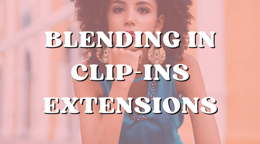How to Blend Clip-In Hair Extensions For The Best Hairstyle! - Private Label