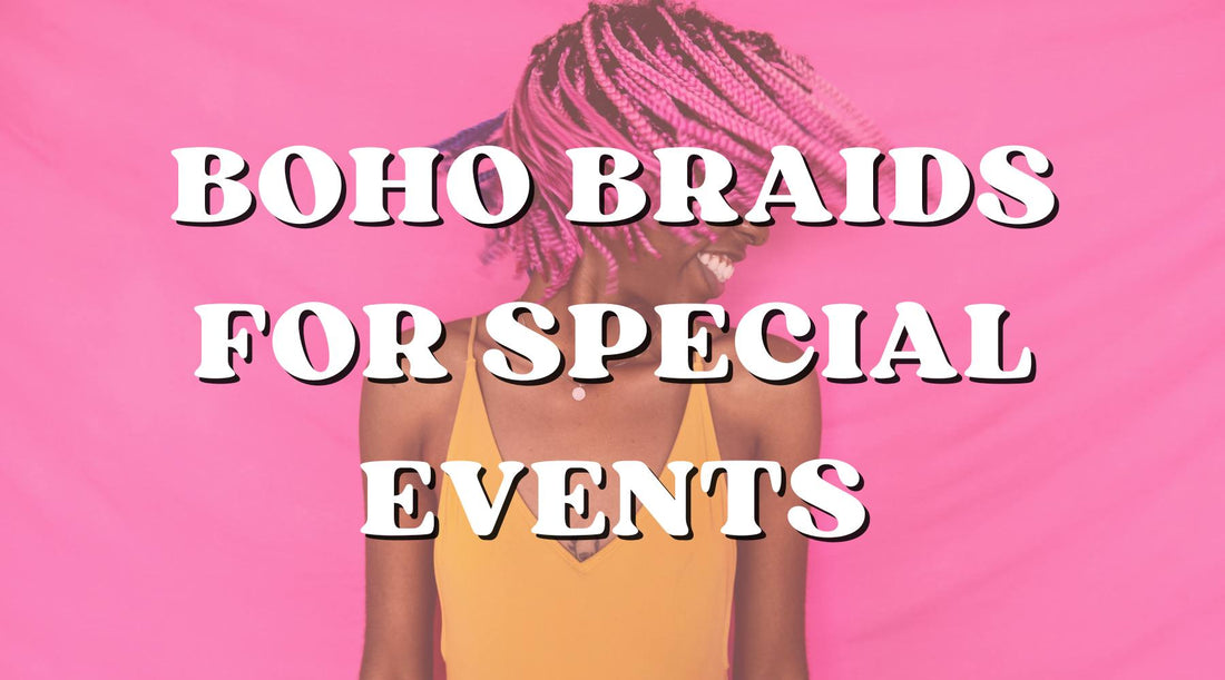 From Festivals to Weddings: Perfect Boho Braid Styles for Every Event - Private Label