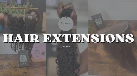 Atlanta's Most Affordable Brazilian Hair Extensions Deals - Private Label