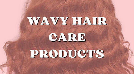 Riding the Hair Wave with the Best Products for Wavy Hair Extensions - Private Label