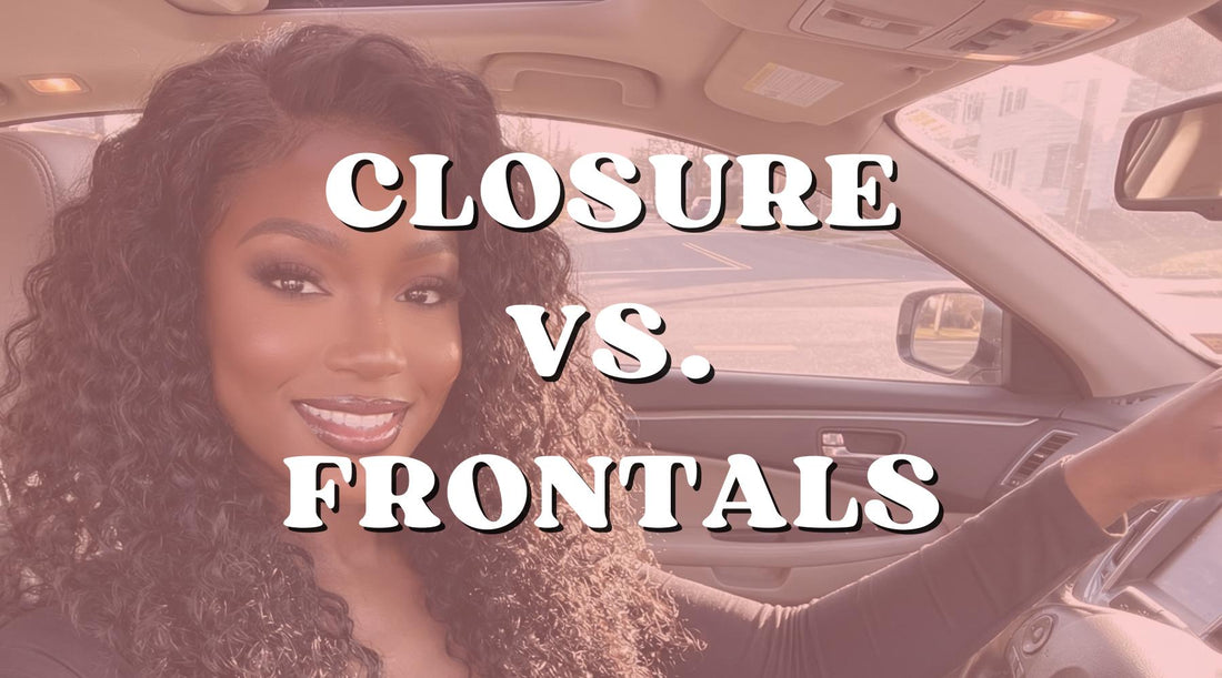 Closure vs. Frontal: Which One Is Right for Your Install? - Private Label