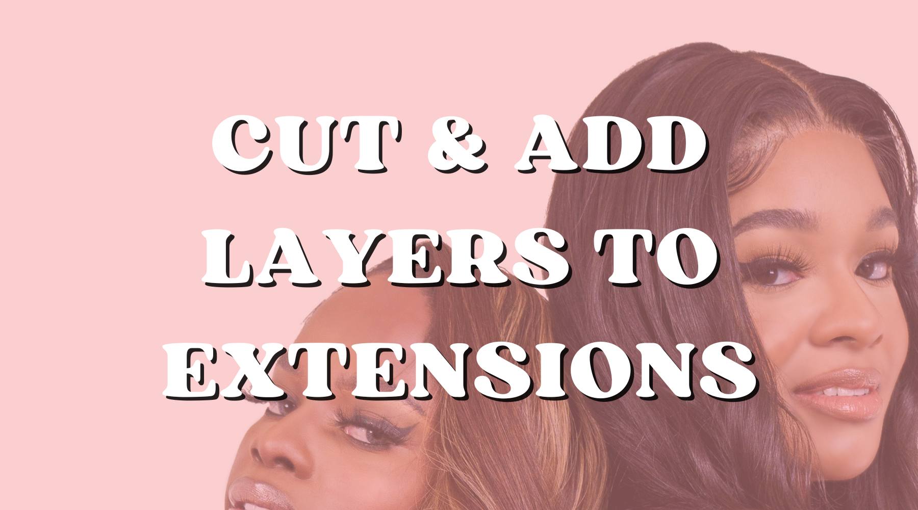 How to Cut and Add Layers to Hair Extensions - Private Label