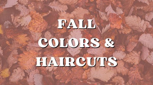 Fall Flavors: The Ultimate Fall Colors and Haircuts - Private Label