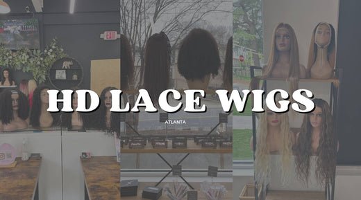 The Best Atlanta Wig Store for HD Lace Front Wigs - Private Label