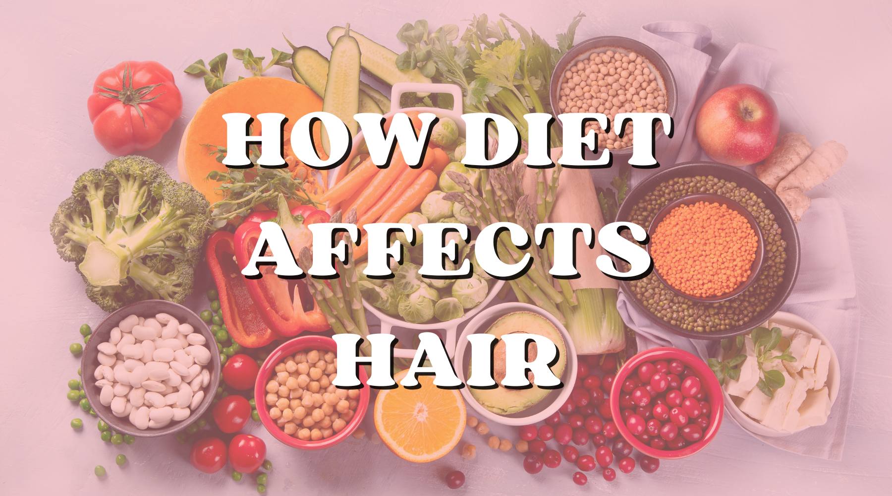 Food for Thought: How Does Your Diet Affect Your Hair? - Private Label