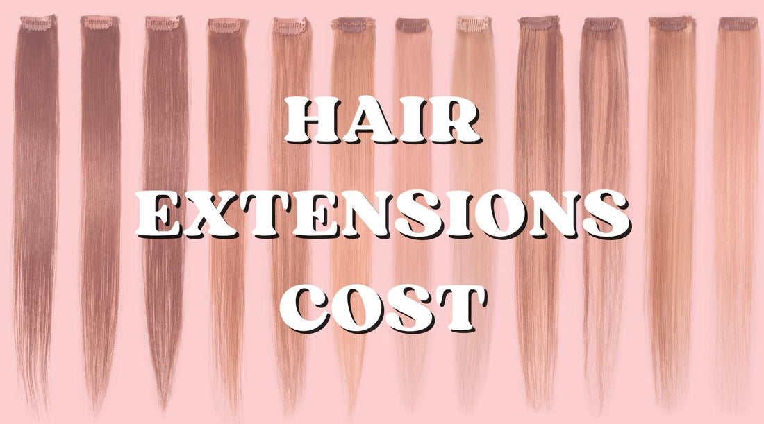 How Much Do Hair Extensions Cost and How to Get Better Deals? - Private Label
