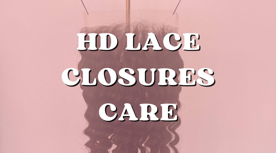 My Daily Care Routine for HD Lace Closures - Private Label