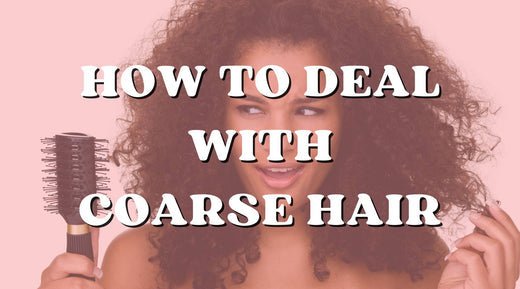 What's the Deal with Coarse Hair? - Private Label