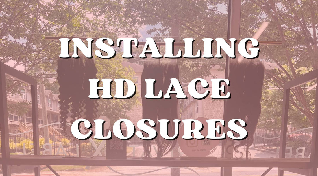 HD Lace Closures Methods and Hack for a Flawless Installation - Private Label