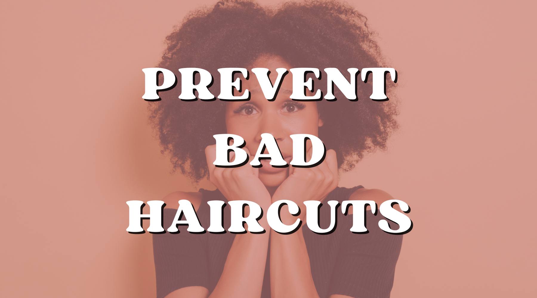 Bad Haircut? No Problem! Here's How to Prevent It! - Private Label