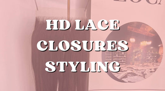 Trendy Styling Ideas for HD Lace Closures