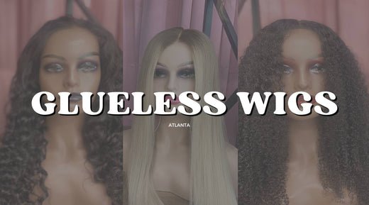 Where to Find High-Quality Glueless Wigs in Atlanta - Private Label