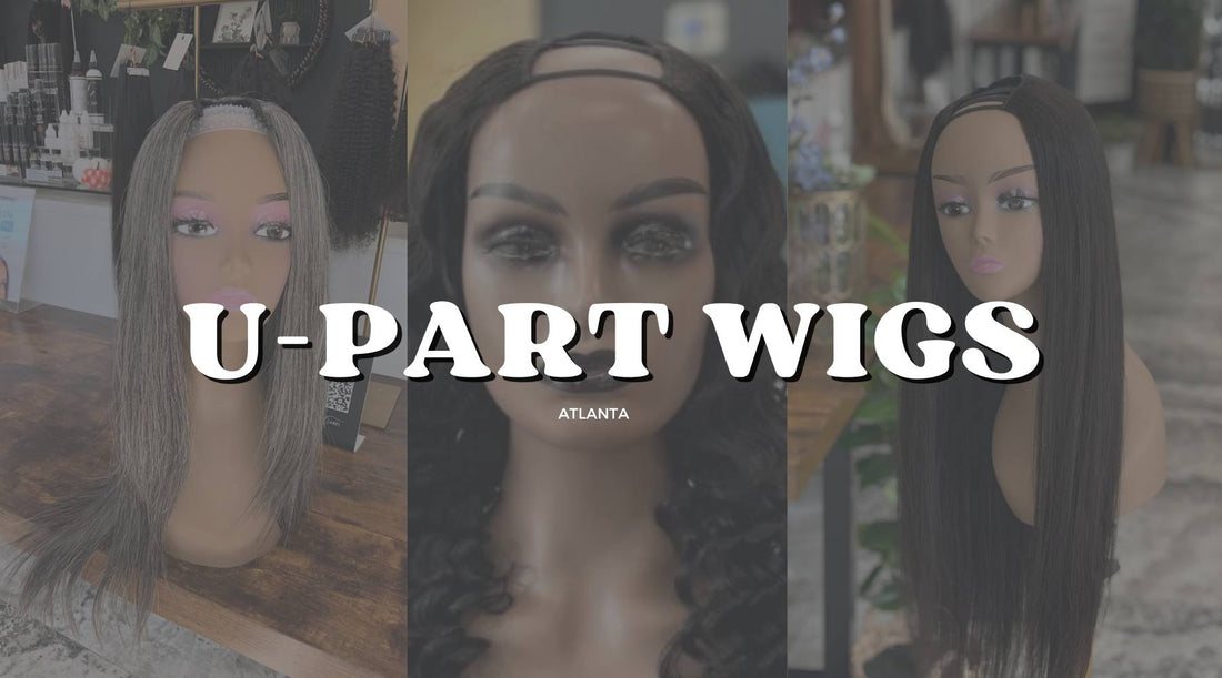 Part It Your Way With Atlanta's Stunning U-Part Wigs - Private Label