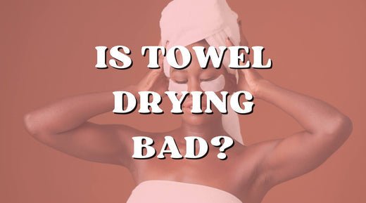 Why You Shouldn’t Towel Dry Your Hair & What to Do Instead! - Private Label