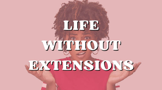 Extensionless World: How Life Would Be Without Hair Extensions