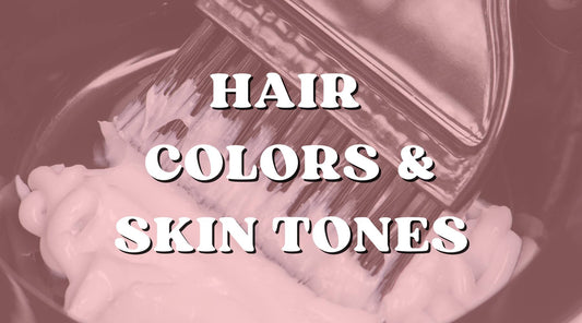 Best Hair Color for Every Skin Tone