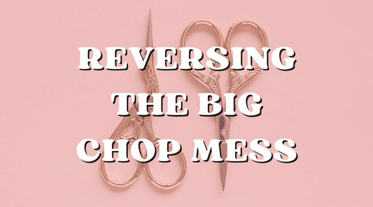 Damage Be Gone: The Big Chop Turned into a Big Mess - Private Label