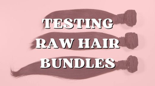 How to Tell if Your Raw Hair Bundles Are Truly Raw - Private Label