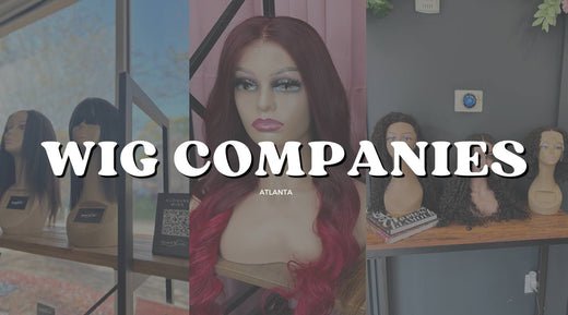 What Is the Best Wig Company in Atlanta? - Private Label