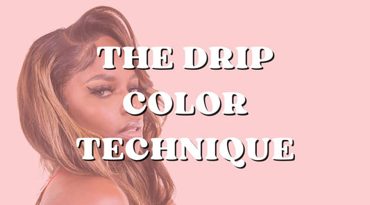 Color Me Drippin' with the Drip Hair Color Technique