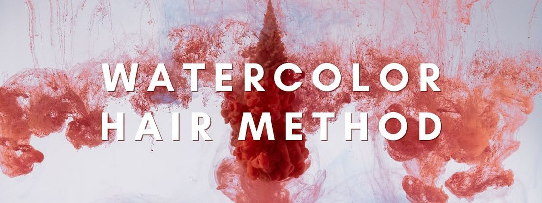 the watercolor hair color method
