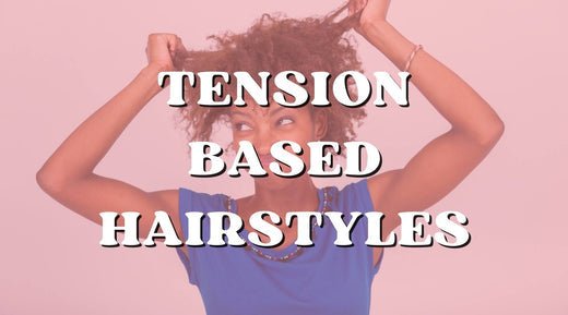 What Are Tension-Based Hairstyles You Should Stay Away From! - Private Label