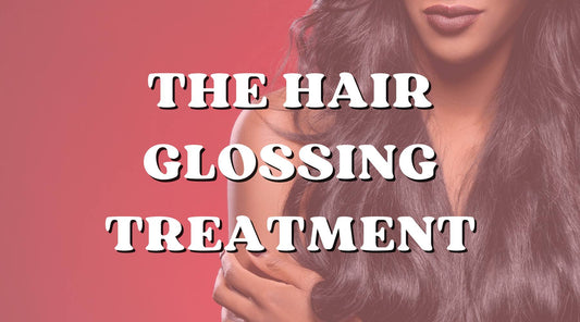 What Is the Hair Glossing Treatment? And How to Get It? - Private Label