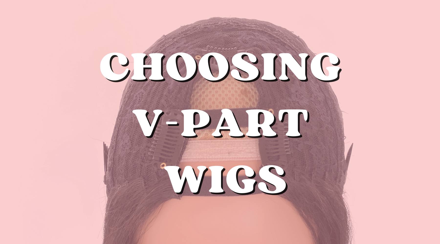 Top 5 Reasons to Choose V-Part Wigs Over Traditional Wigs - Private Label