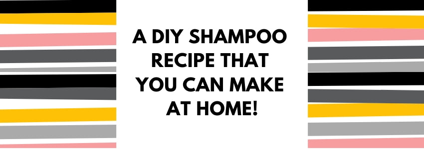 a diy shampoo recipe that you can make at home