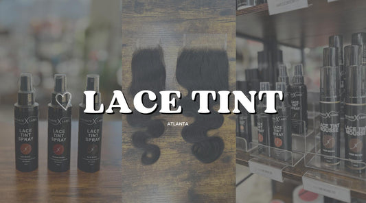 Is Lace Tint a Necessity? Atlanta has ALL of your Lace Needs!