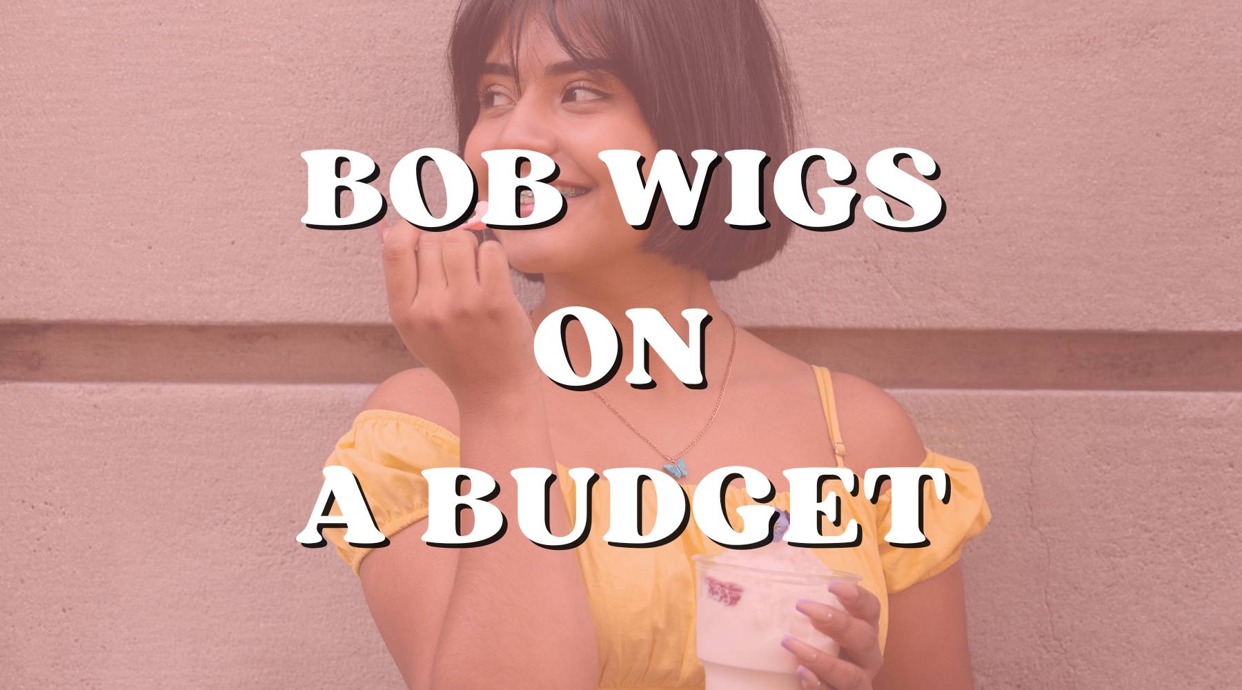 Bob Wigs on a Budget: Affordable Options That Look Like a Million Bucks! - Private Label