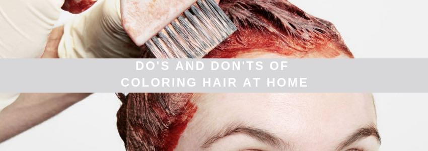 do's and don'ts of color hair at home