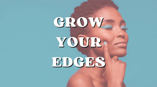 how to grow your edges back