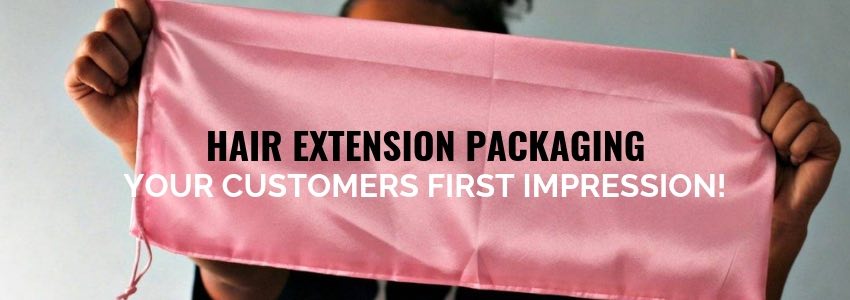 hair extension packaging to impress your hair customers
