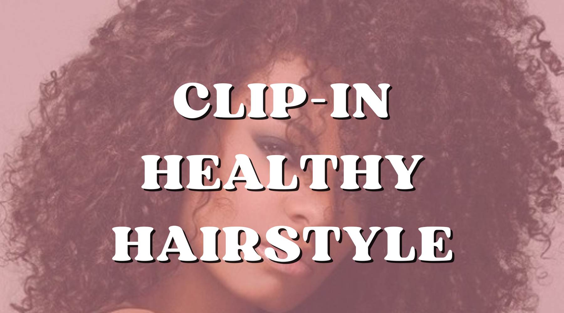 Why Clip-Ins are a Healthier Choice for Your Hair - Private Label
